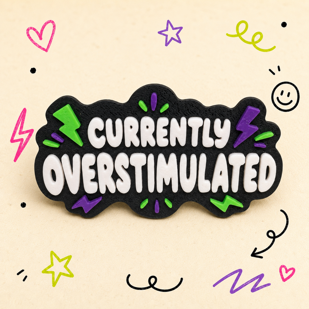 Currently Overstimulated