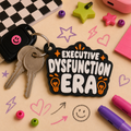 Executive Dysfunction Era