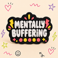 Mentally Buffering