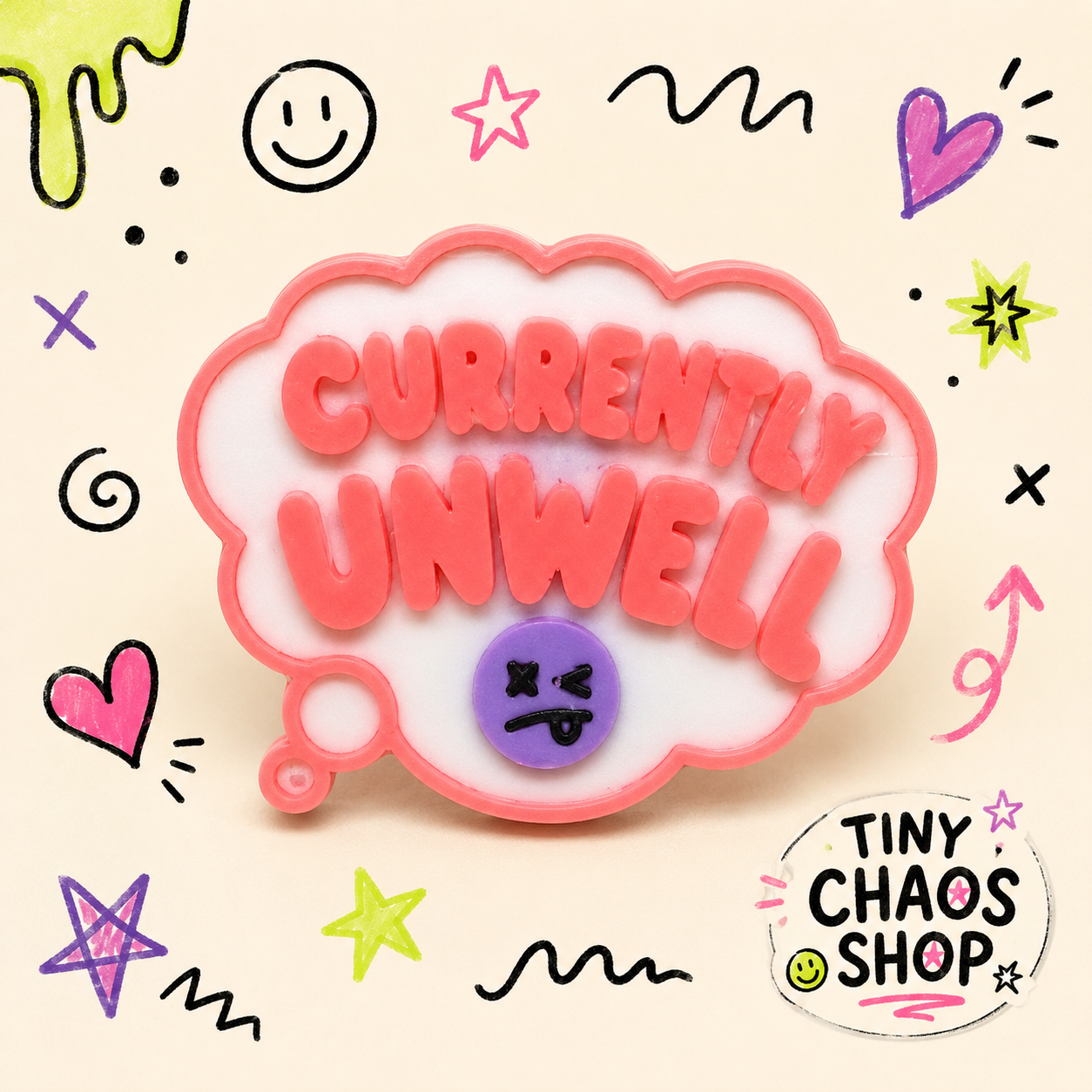 Currently Unwell Keychain or Magnet